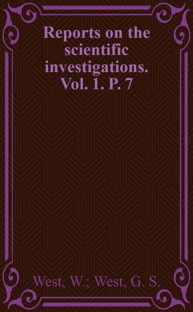 Reports on the scientific investigations. Vol. 1. P. 7 : Freshwater Algae
