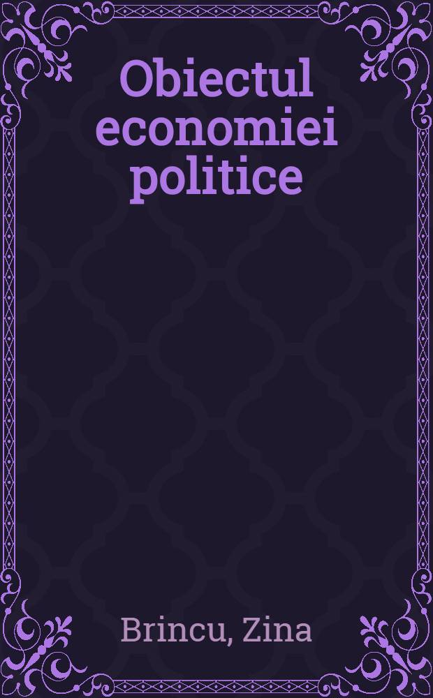 Obiectul economiei politice : Modurile de producţie precapitaliste