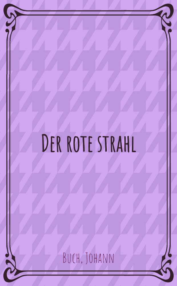 Der rote strahl