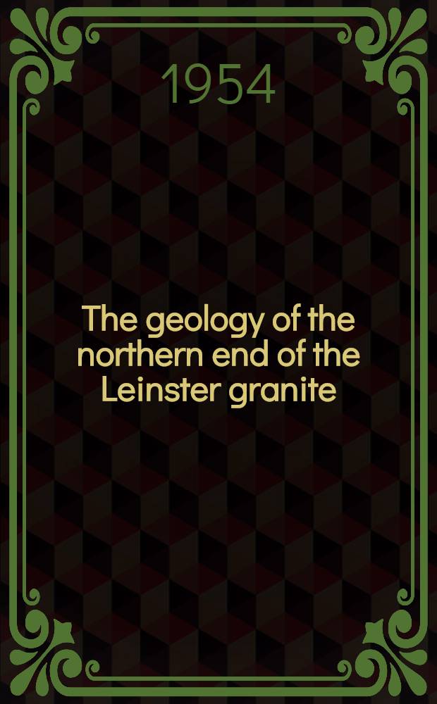 The geology of the northern end of the Leinster granite