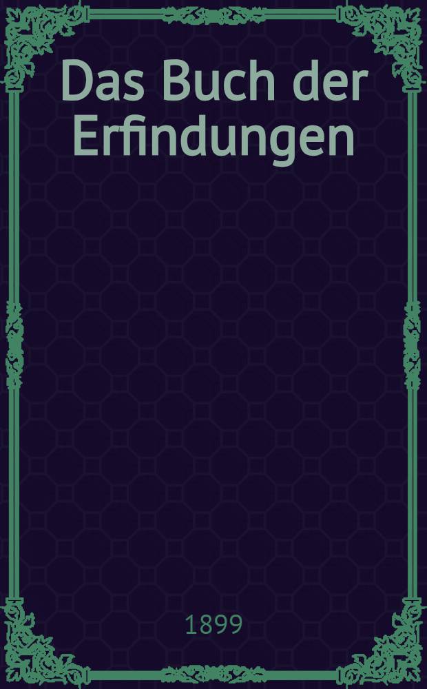 Das Buch der Erfindungen : Gewerbe und Industrien Gesamtdarstellung aller gebiete der gewerblichen und industriellen arbeit sowie von weltverkehr und Weltwirtschaft. Bd. 7 : Die Industrien der Steine und erden