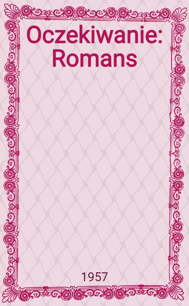 Oczekiwanie : Romans