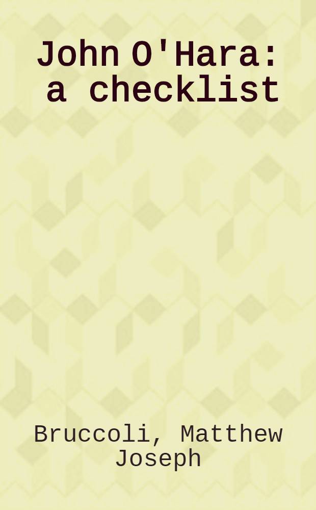 John O'Hara : a checklist