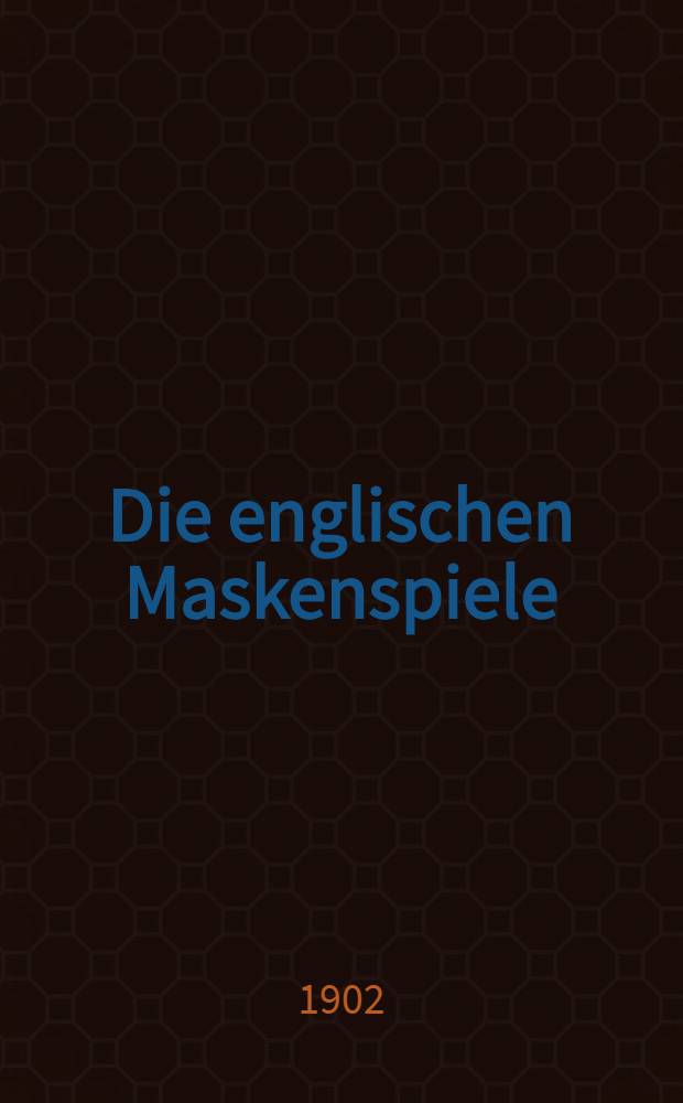 Die englischen Maskenspiele