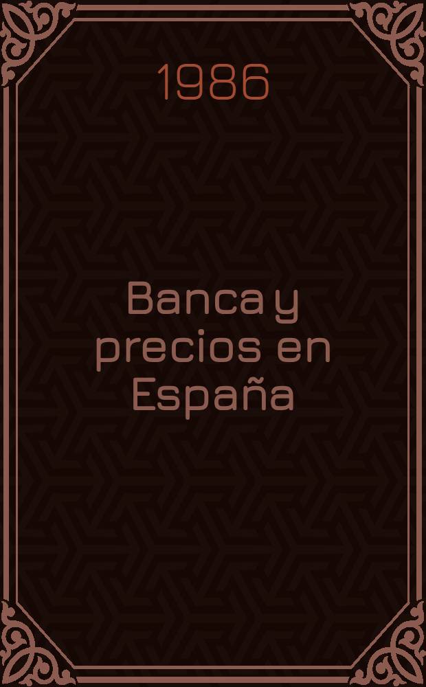 Banca y precios en España