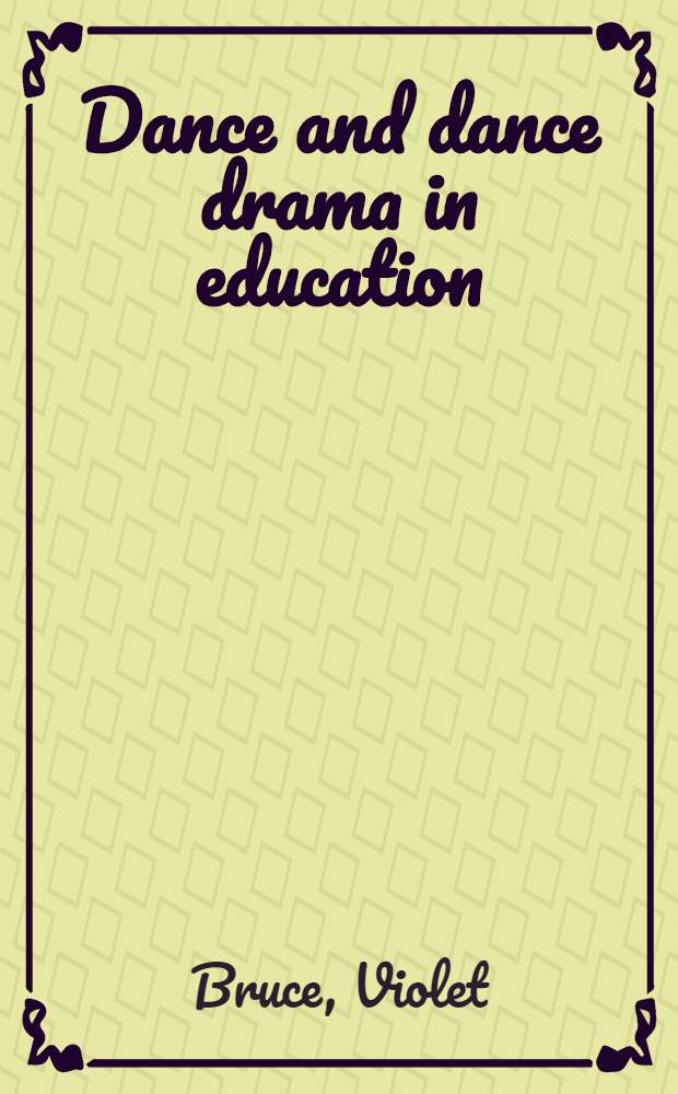 Dance and dance drama in education