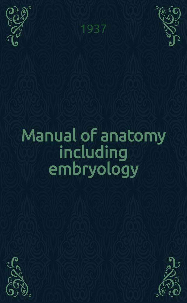 ... Manual of anatomy including embryology