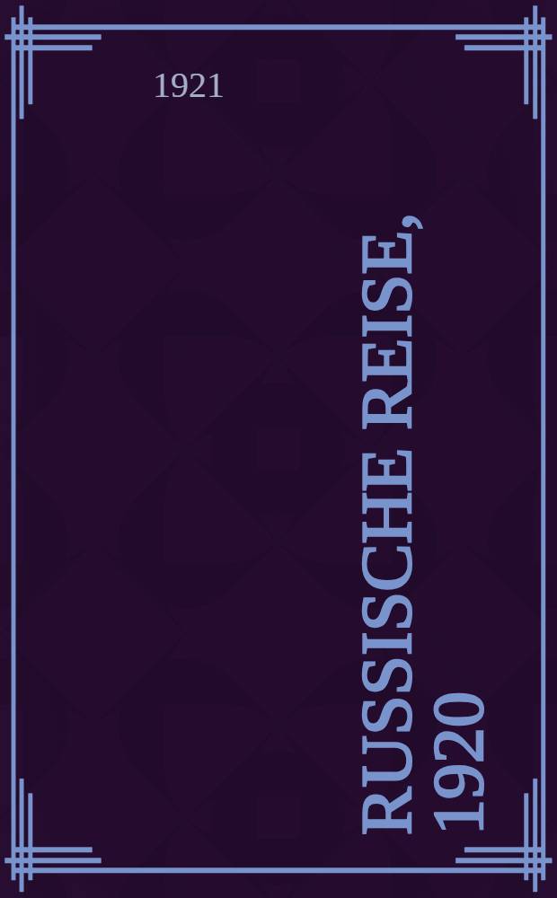 Russische Reise, 1920