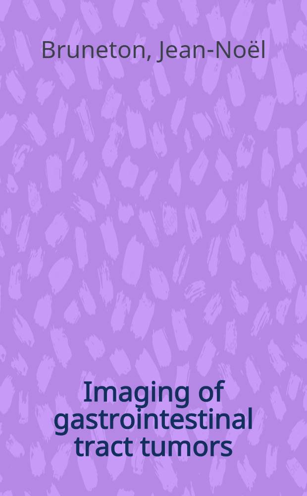 Imaging of gastrointestinal tract tumors
