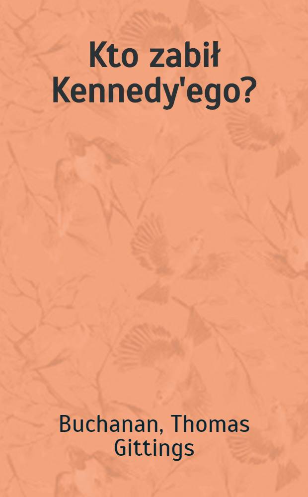Kto zabił Kennedy'ego?