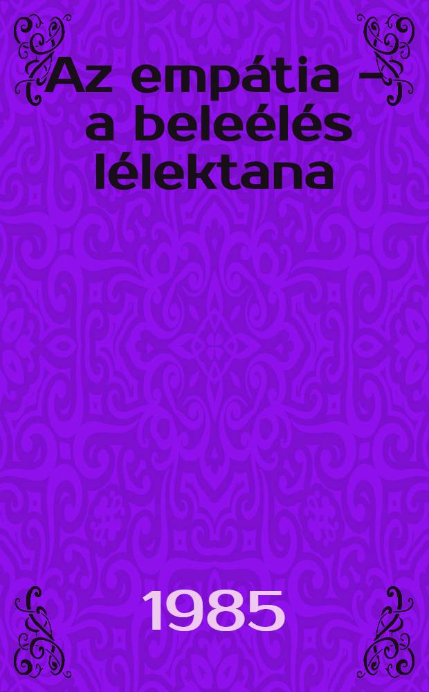 Az empátia - a beleélés lélektana