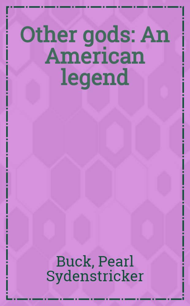 Other gods : An American legend