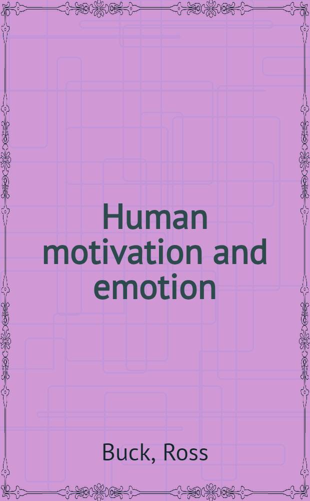 Human motivation and emotion