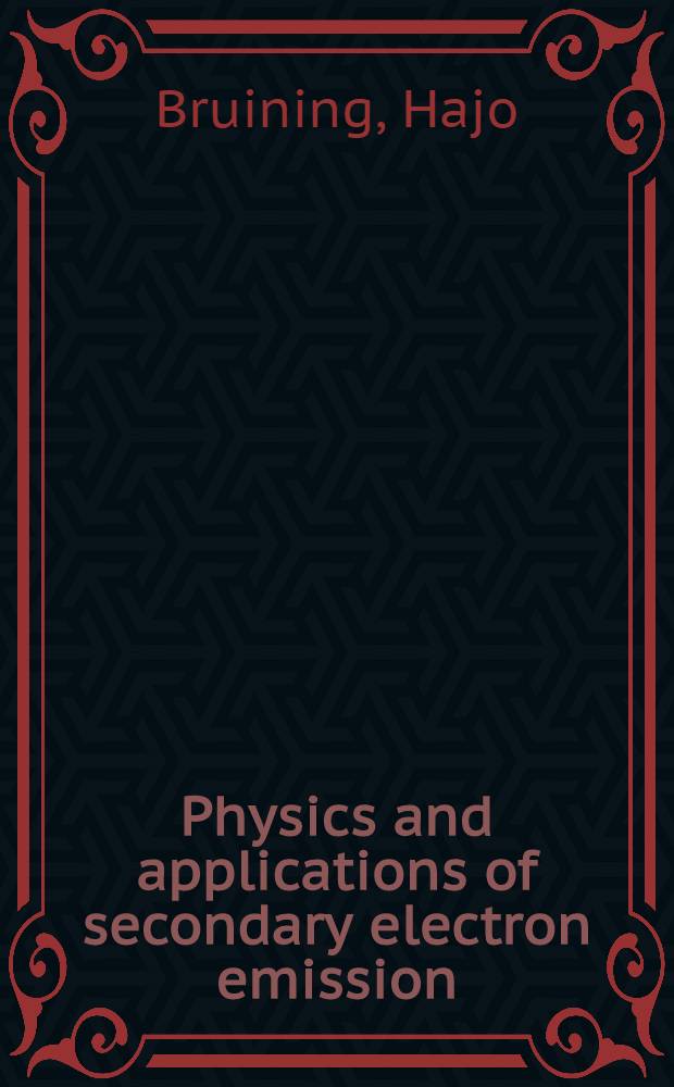 Physics and applications of secondary electron emission