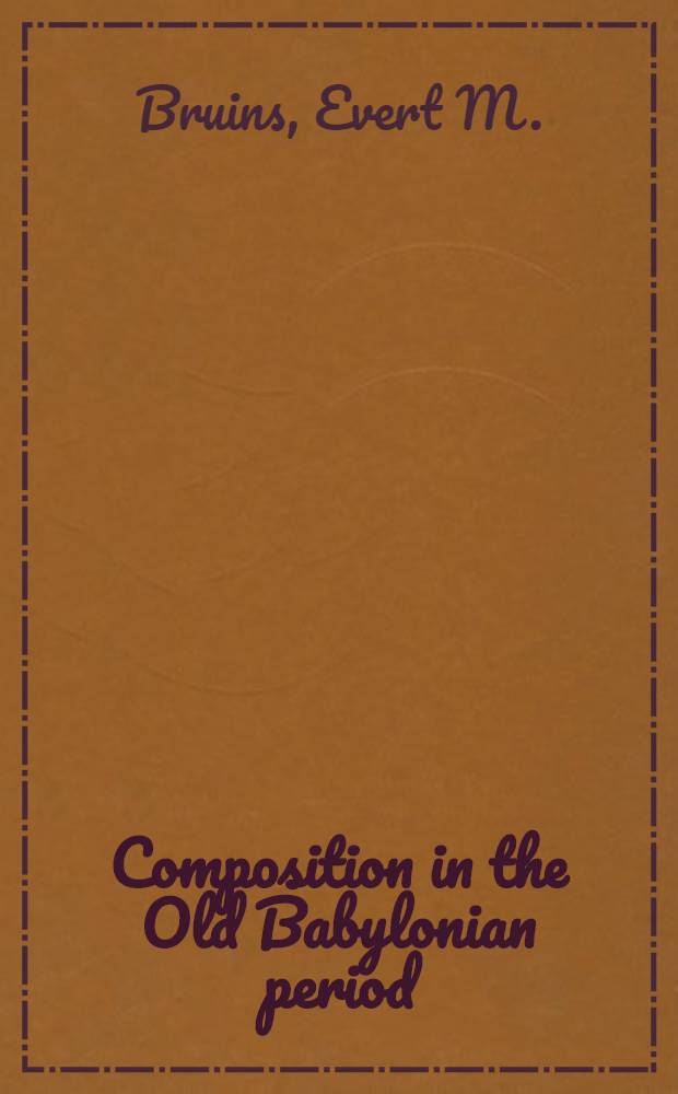 Composition in the Old Babylonian period