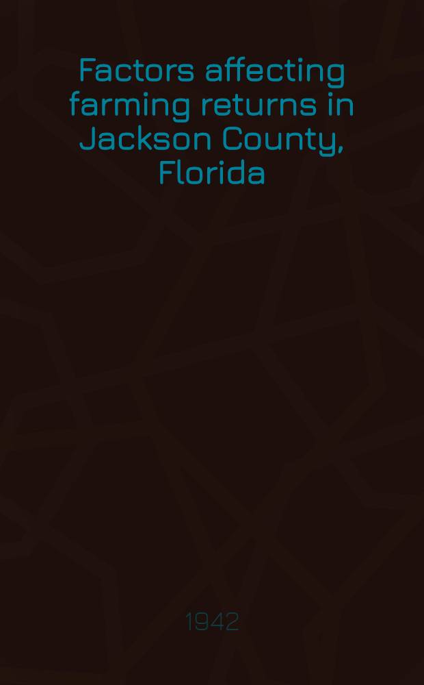 Factors affecting farming returns in Jackson County, Florida