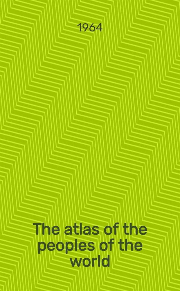 The atlas of the peoples of the world