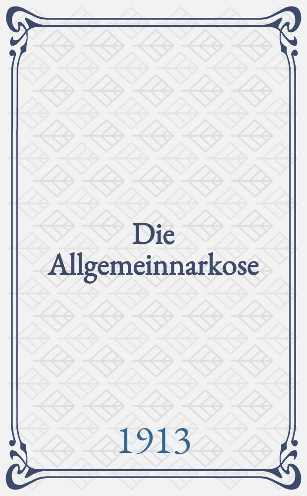 Die Allgemeinnarkose