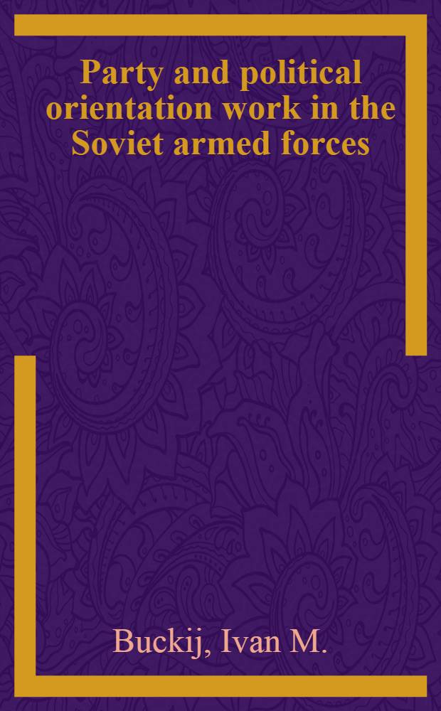 Party and political orientation work in the Soviet armed forces