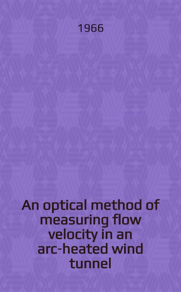 An optical method of measuring flow velocity in an arc-heated wind tunnel