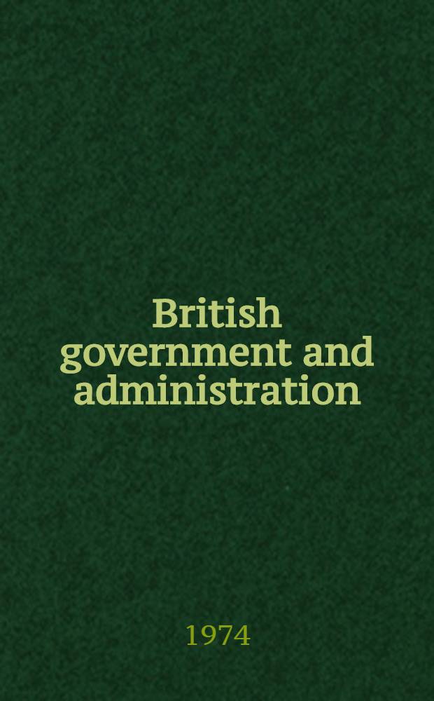 British government and administration : Studies presented to S. B. Chrimes