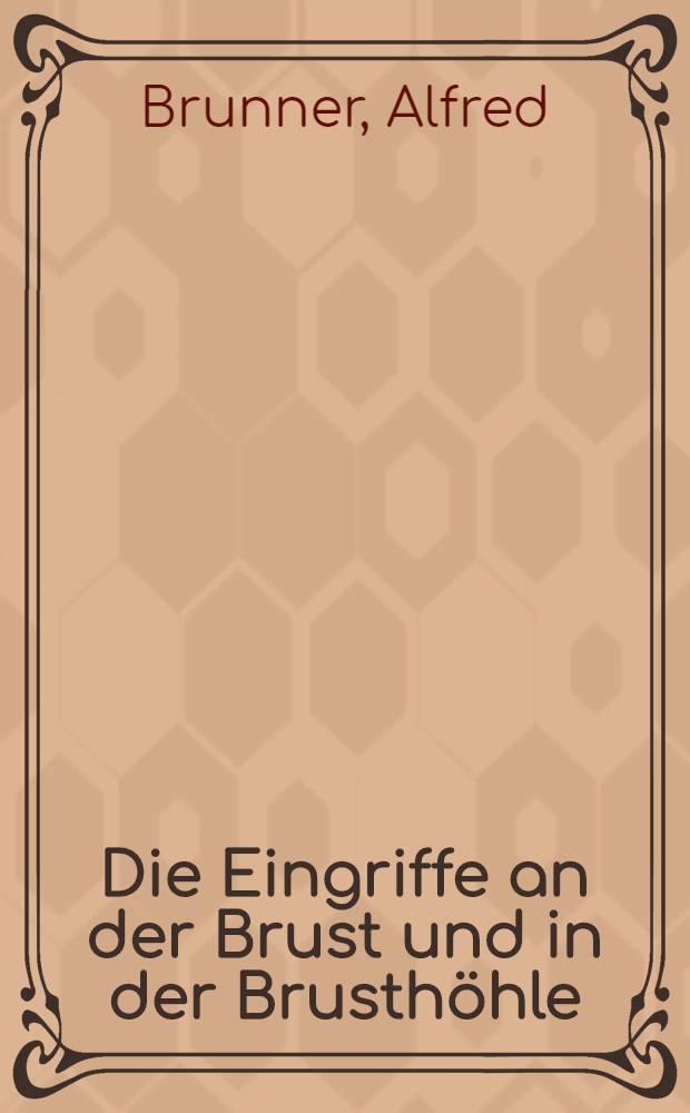 Die Eingriffe an der Brust und in der Brusthöhle