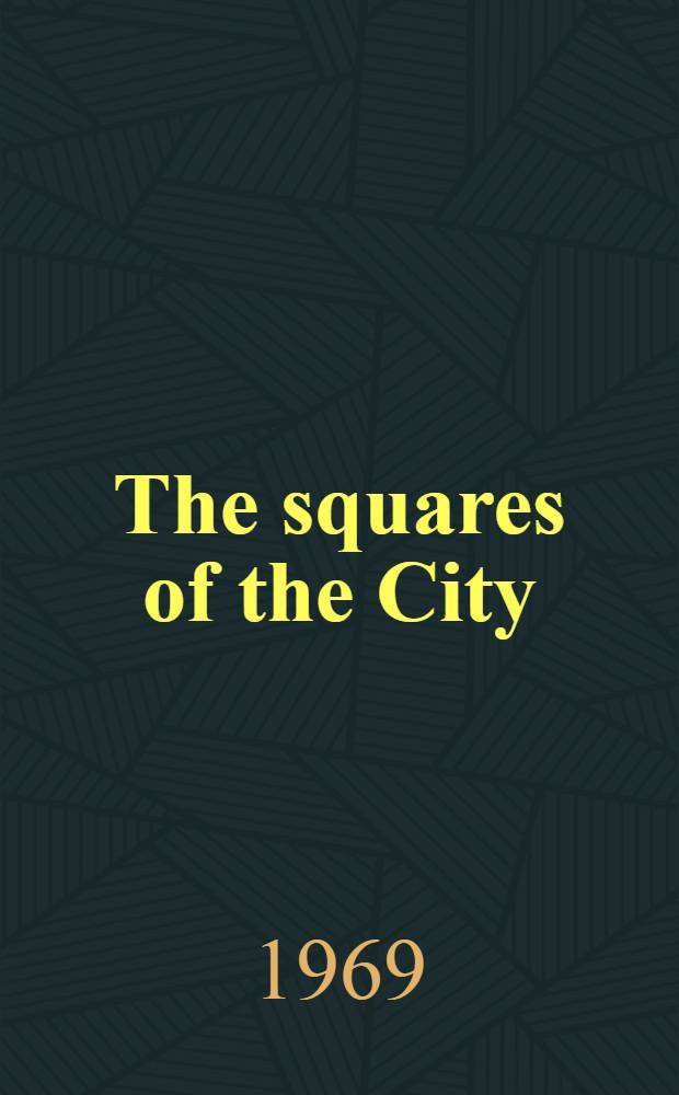 The squares of the City : A novel