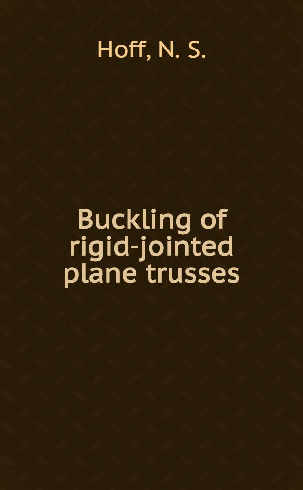 Buckling of rigid-jointed plane trusses