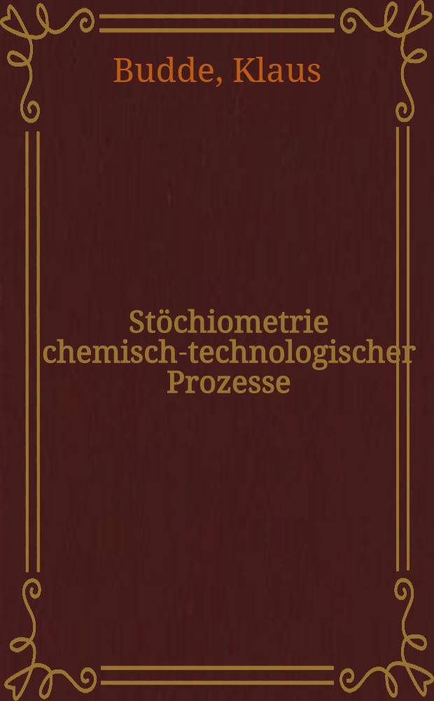 Stöchiometrie chemisch-technologischer Prozesse