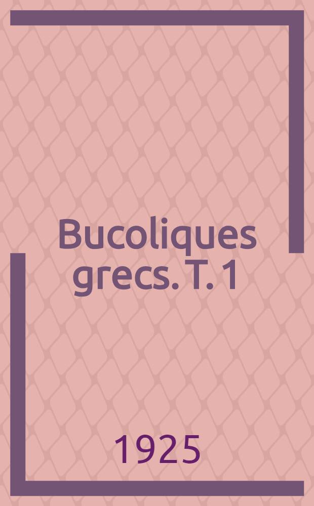 Bucoliques grecs. T. 1 : Théocrite