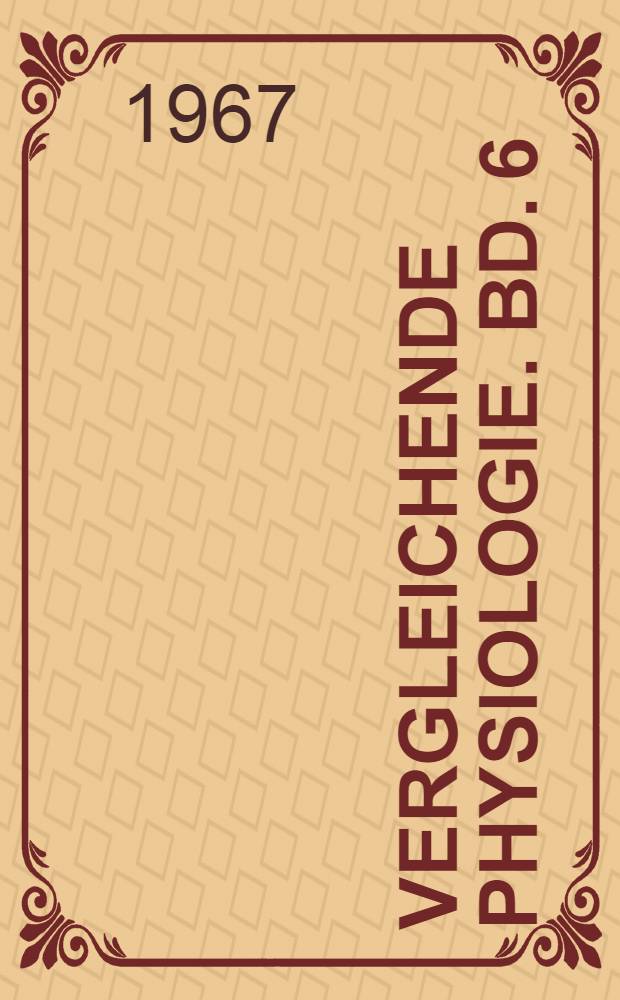 Vergleichende Physiologie. Bd. 6 : Blut und Herz