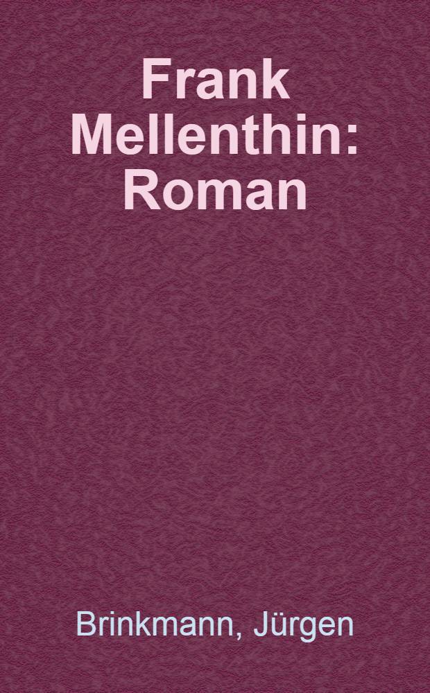 Frank Mellenthin : Roman