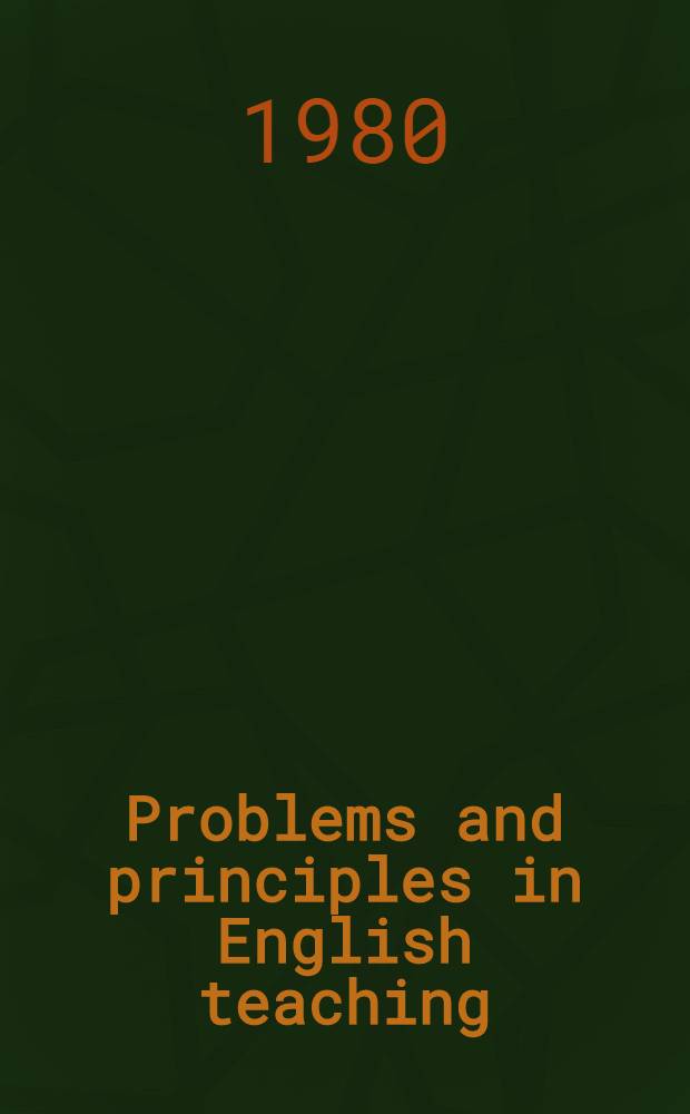 Problems and principles in English teaching