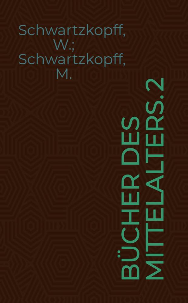 B&uuml;cher des Mittelalters. [2] : Sagen und Geschichten aus dem alten Frankreich und England