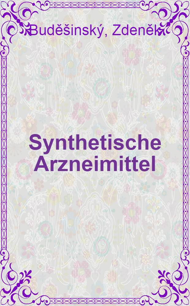 Synthetische Arzneimittel