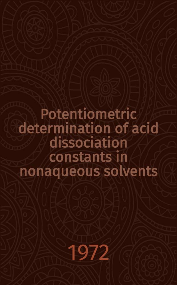 Potentiometric determination of acid dissociation constants in nonaqueous solvents