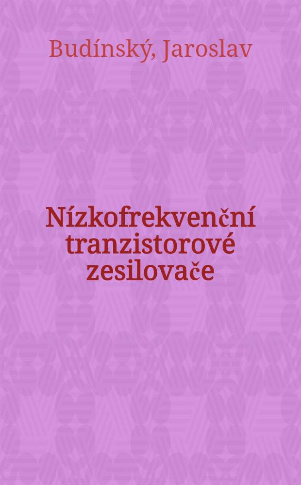 Nízkofrekvenční tranzistorové zesilovače