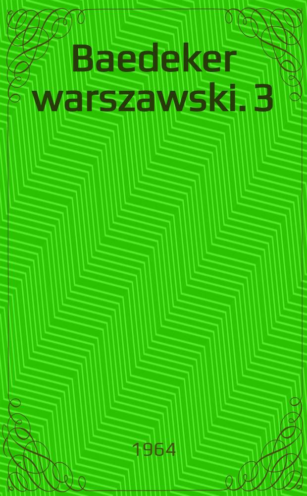 Baedeker warszawski. [3] : Praga