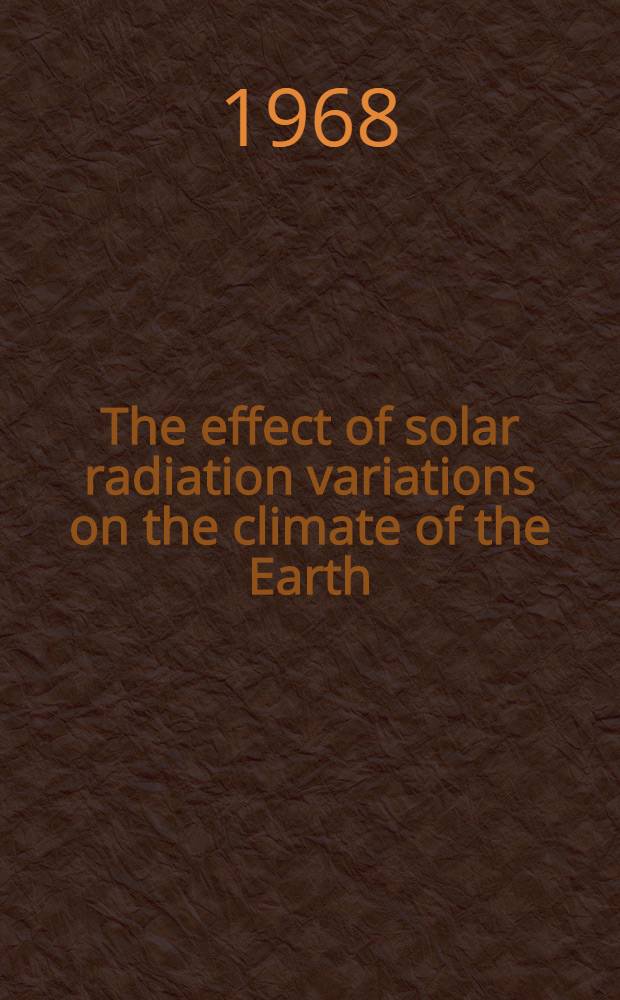 The effect of solar radiation variations on the climate of the Earth