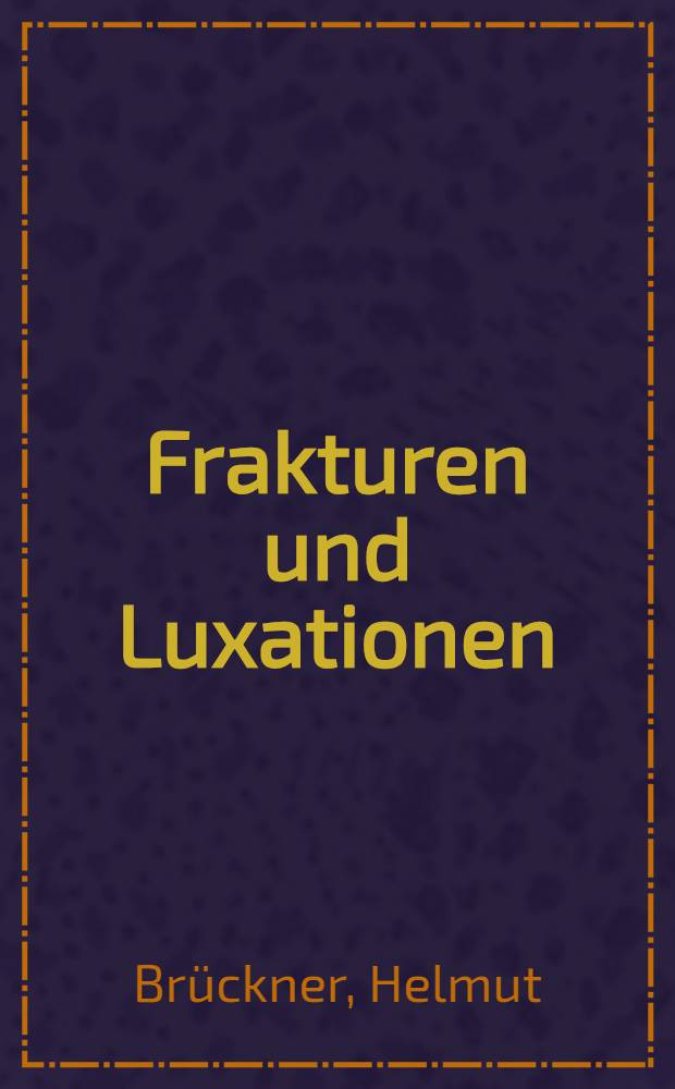 Frakturen und Luxationen