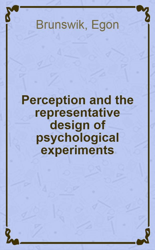 Perception and the representative design of psychological experiments