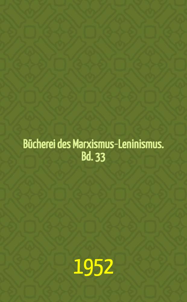 Bücherei des Marxismus-Leninismus. Bd. 33 : Briefe an Kugelmann