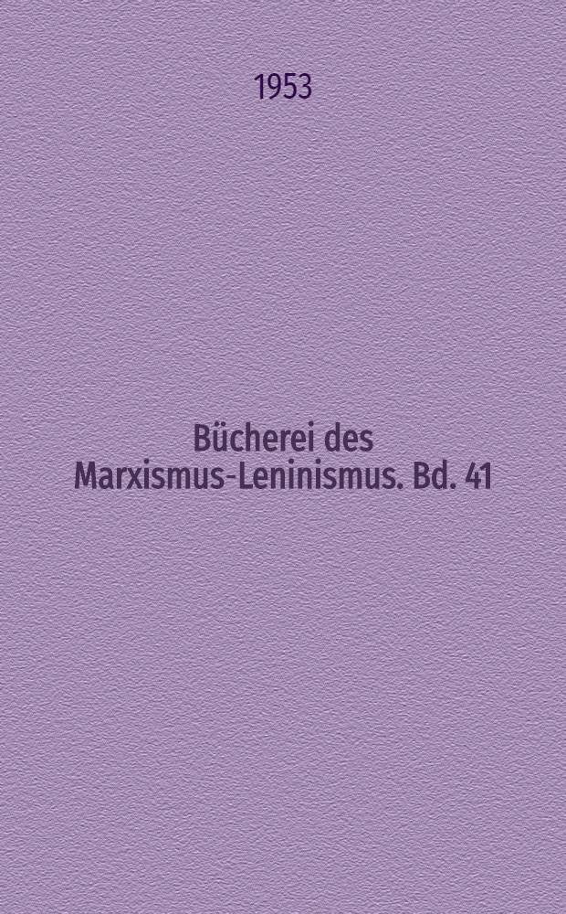Bücherei des Marxismus-Leninismus. Bd. 41 : Die heilige Familie und andere philosophische Frühschriften