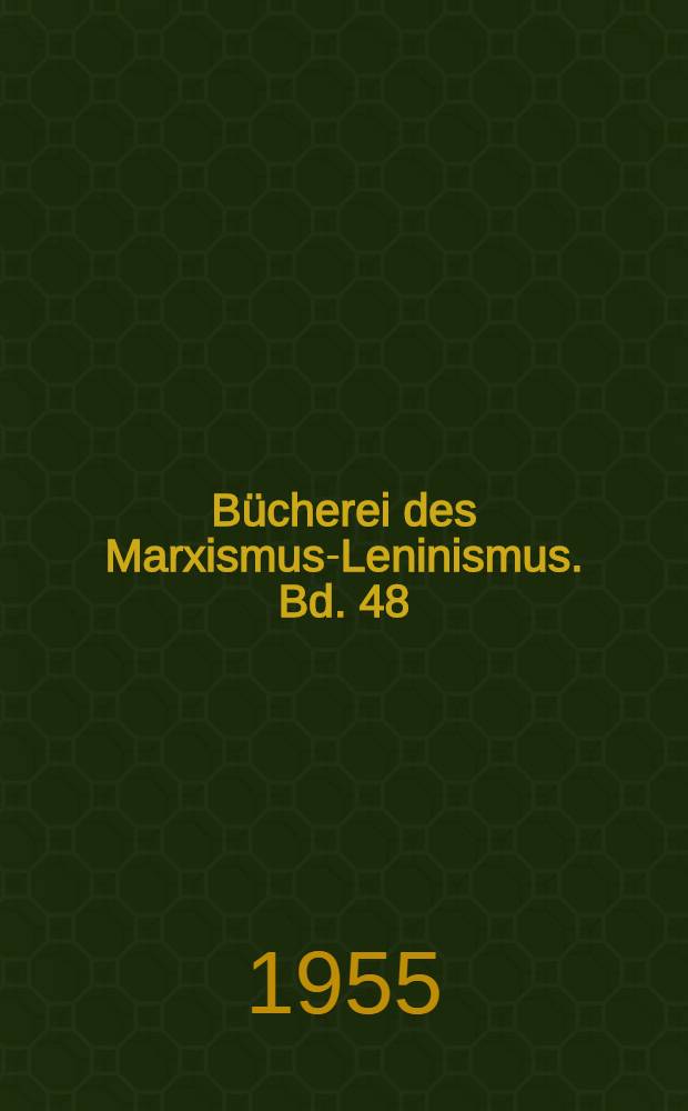 Bücherei des Marxismus-Leninismus. Bd. 48 : Zu Fragen der sozialistischen Industrie