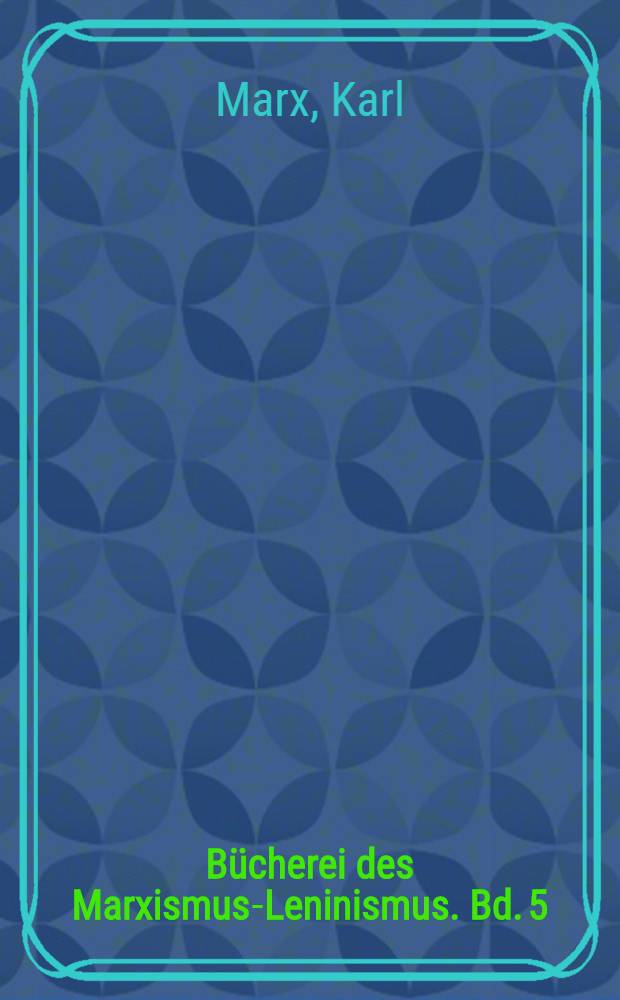 Bücherei des Marxismus-Leninismus. Bd. 5 : Revolution und Konterrevolution in Deutschland