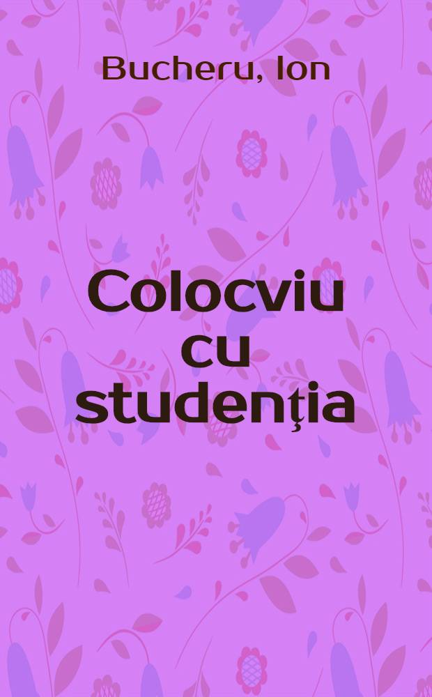 Colocviu cu studenţia