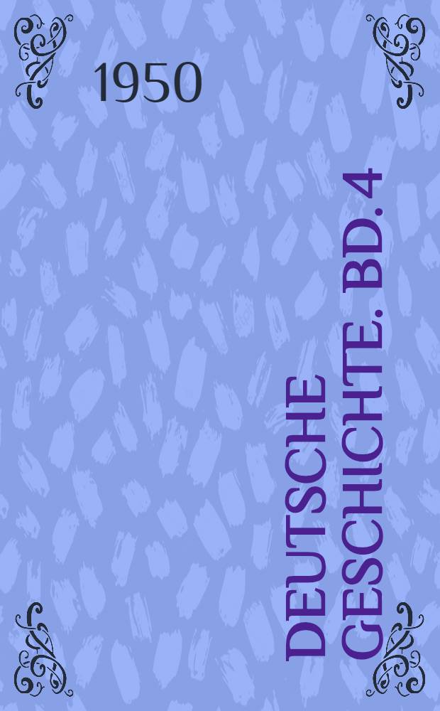 Deutsche Geschichte. Bd. 4 : Das Barockzeitalter
