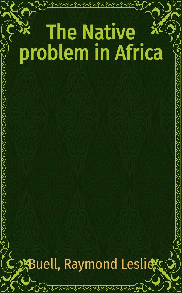 The Native problem in Africa : Vol. 1-2