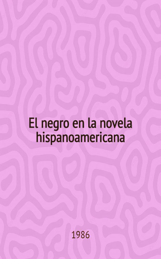 El negro en la novela hispanoamericana