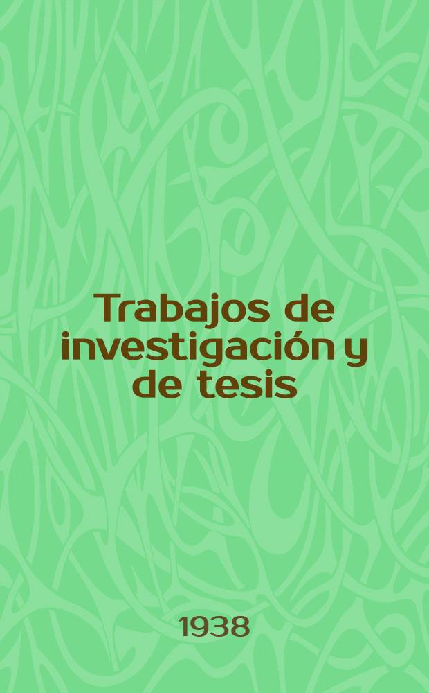 Trabajos de investigación y de tesis